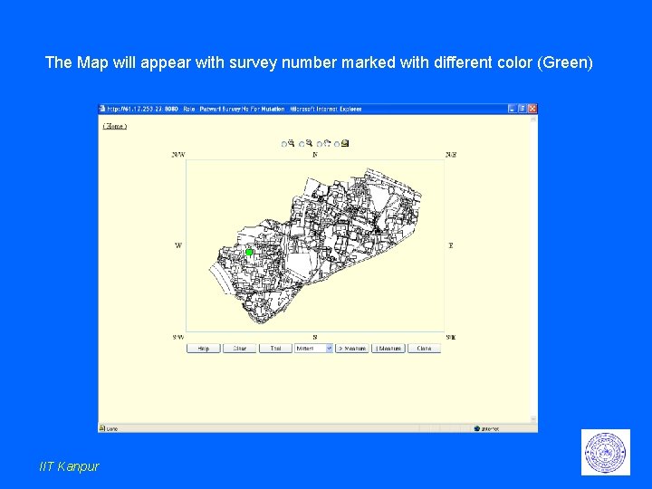 The Map will appear with survey number marked with different color (Green) IIT Kanpur The Map will appear with survey number marked with different color (Green) IIT Kanpur