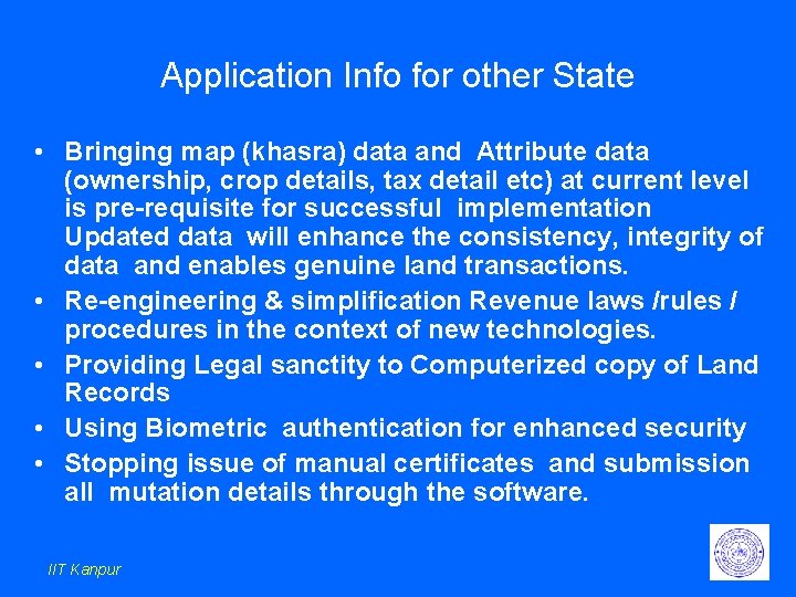 Application Info for other State • Bringing map (khasra) data and Attribute data (ownership, Application Info for other State • Bringing map (khasra) data and Attribute data (ownership,