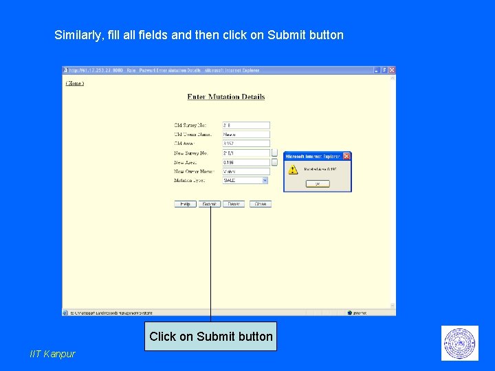 Similarly, fill all fields and then click on Submit button Click on Submit button Similarly, fill all fields and then click on Submit button Click on Submit button