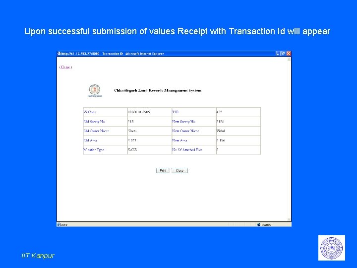 Upon successful submission of values Receipt with Transaction Id will appear IIT Kanpur Upon successful submission of values Receipt with Transaction Id will appear IIT Kanpur