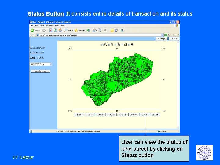 Status Button : It consists entire details of transaction and its status IIT Kanpur Status Button : It consists entire details of transaction and its status IIT Kanpur