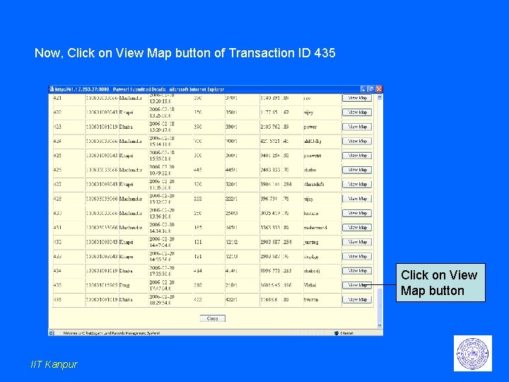 Now, Click on View Map button of Transaction ID 435 Click on View Map Now, Click on View Map button of Transaction ID 435 Click on View Map