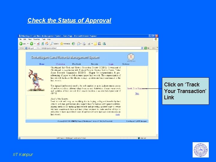 Check the Status of Approval Click on ‘Track Your Transaction’ Link IIT Kanpur Check the Status of Approval Click on ‘Track Your Transaction’ Link IIT Kanpur