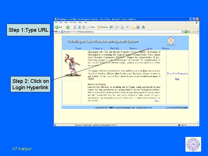 Step 1: Type URL Step 2: Click on Login Hyperlink IIT Kanpur Step 1: Type URL Step 2: Click on Login Hyperlink IIT Kanpur