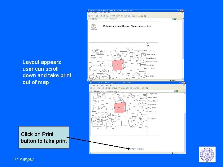Layout appears user can scroll down and take print out of map Click on Layout appears user can scroll down and take print out of map Click on