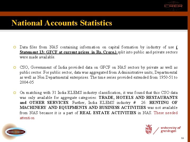 National Accounts Statistics Data files from NAS containing information on capital formation by industry