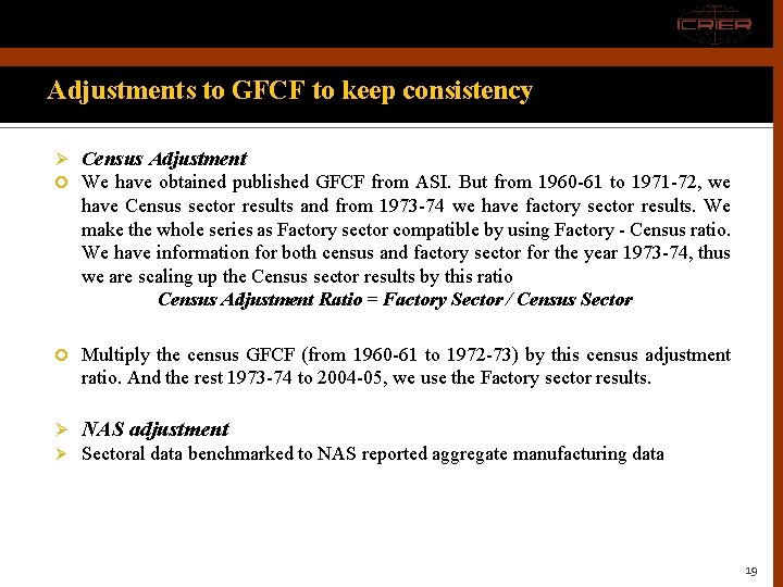 Adjustments to GFCF to keep consistency Ø Census Adjustment We have obtained published GFCF