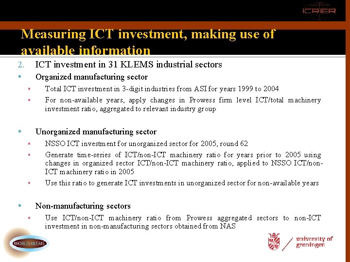 Measuring ICT investment, making use of available information 2. ICT investment in 31 KLEMS