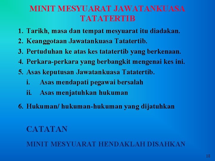 MINIT MESYUARAT JAWATANKUASA TATATERTIB 1. 2. 3. 4. 5. Tarikh, masa dan tempat mesyuarat MINIT MESYUARAT JAWATANKUASA TATATERTIB 1. 2. 3. 4. 5. Tarikh, masa dan tempat mesyuarat