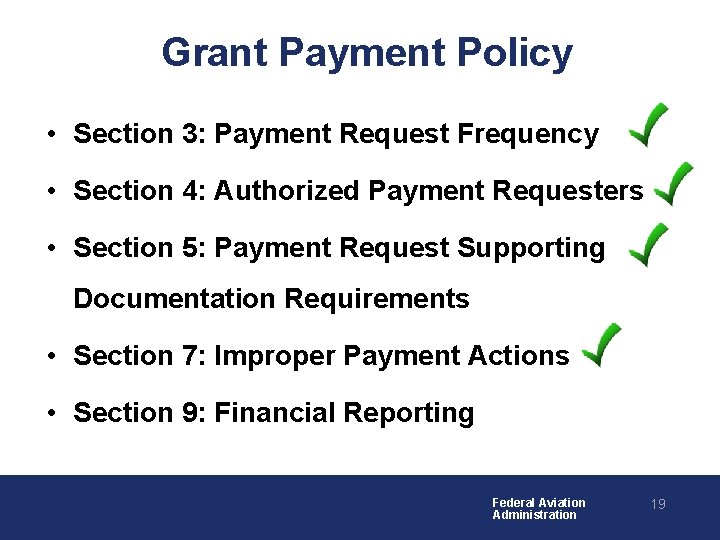 Grant Payment Policy • Section 3: Payment Request Frequency • Section 4: Authorized Payment