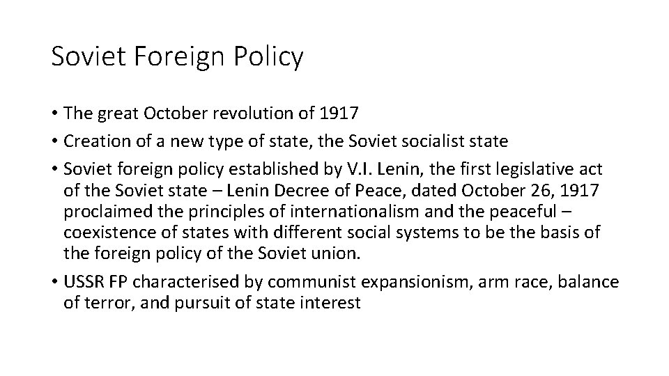 Soviet Foreign Policy • The great October revolution of 1917 • Creation of a Soviet Foreign Policy • The great October revolution of 1917 • Creation of a