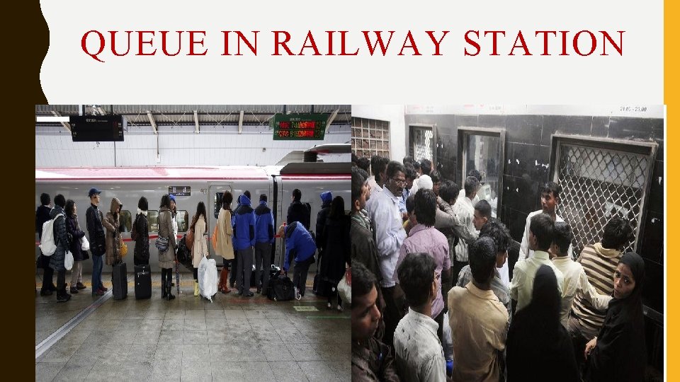 QUEUE IN RAILWAY STATION QUEUE IN RAILWAY STATION