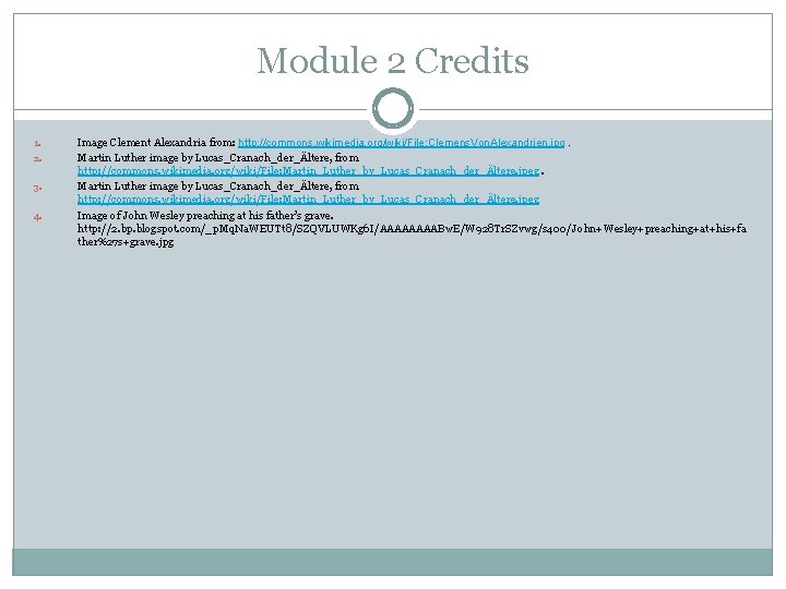 Module 2 Credits 1. 2. 3. 4. Image Clement Alexandria from: http: //commons. wikimedia.