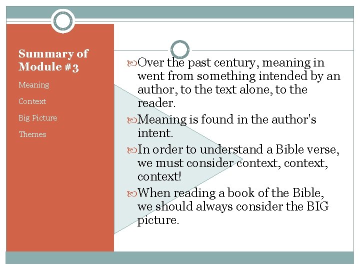 Summary of Module #3 Meaning Context Big Picture Themes Over the past century, meaning