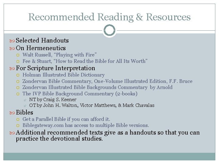 Recommended Reading & Resources Selected Handouts On Hermeneutics Walt Russell, “Playing with Fire” Fee Recommended Reading & Resources Selected Handouts On Hermeneutics Walt Russell, “Playing with Fire” Fee
