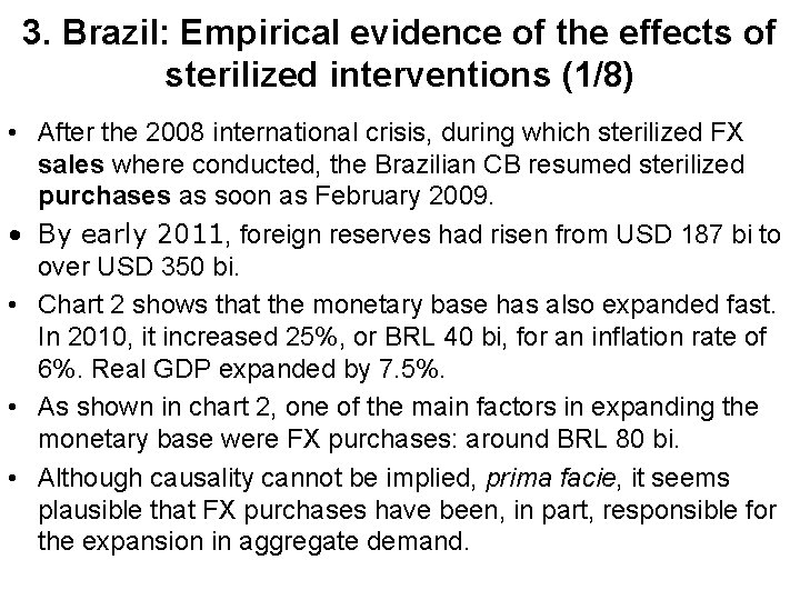 3. Brazil: Empirical evidence of the effects of sterilized interventions (1/8) • After the