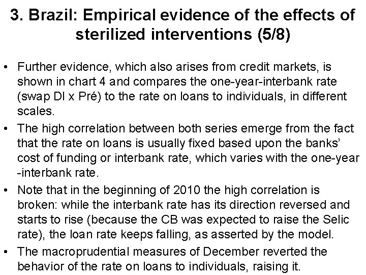 3. Brazil: Empirical evidence of the effects of sterilized interventions (5/8) • Further evidence,