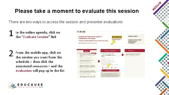 Please take a moment to evaluate this session There are two ways to access