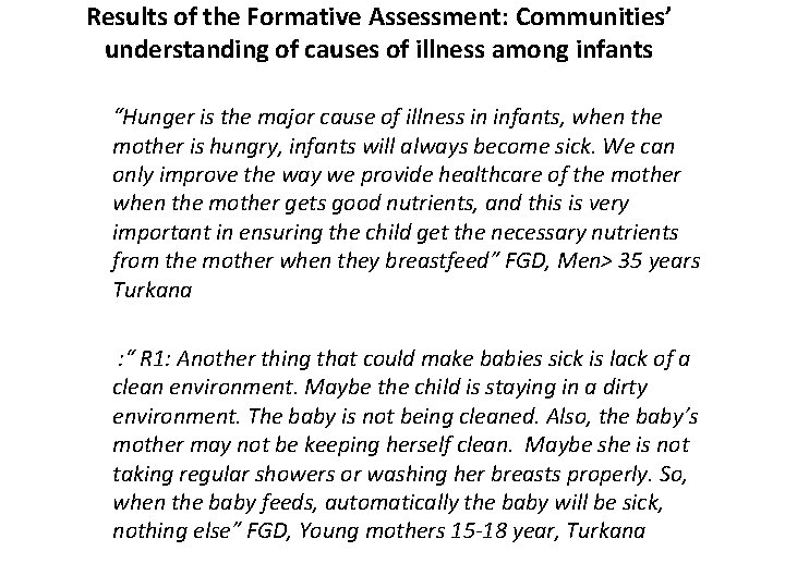 Results of the Formative Assessment: Communities’ understanding of causes of illness among infants “Hunger Results of the Formative Assessment: Communities’ understanding of causes of illness among infants “Hunger