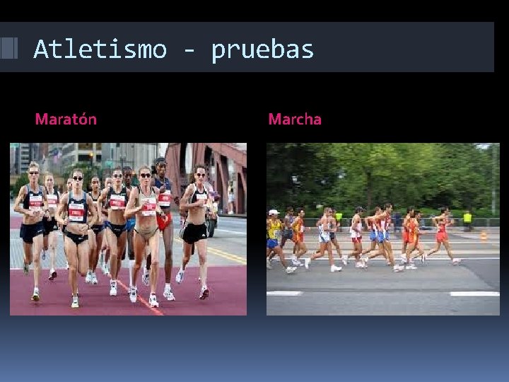 Atletismo - pruebas Maratón Marcha 