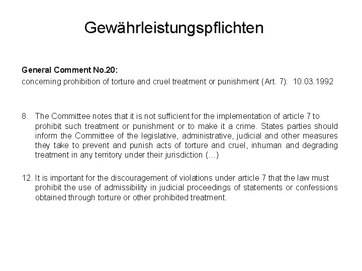 Gewährleistungspflichten General Comment No. 20: concerning prohibition of torture and cruel treatment or punishment