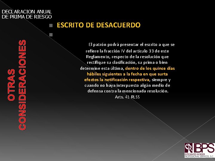 DECLARACION ANUAL DE PRIMA DE RIESGO n OTRAS CONSIDERACIONES n ESCRITO DE DESACUERDO El