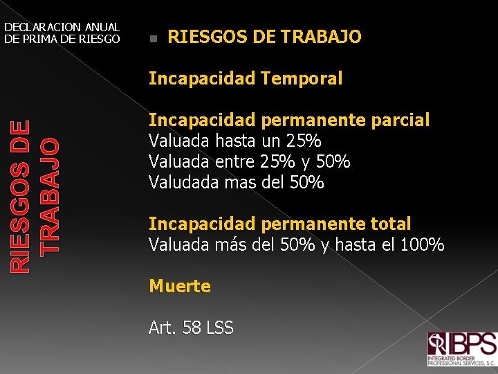 RIESGOS DE TRABAJO DECLARACION ANUAL DE PRIMA DE RIESGOS DE TRABAJO Incapacidad Temporal n