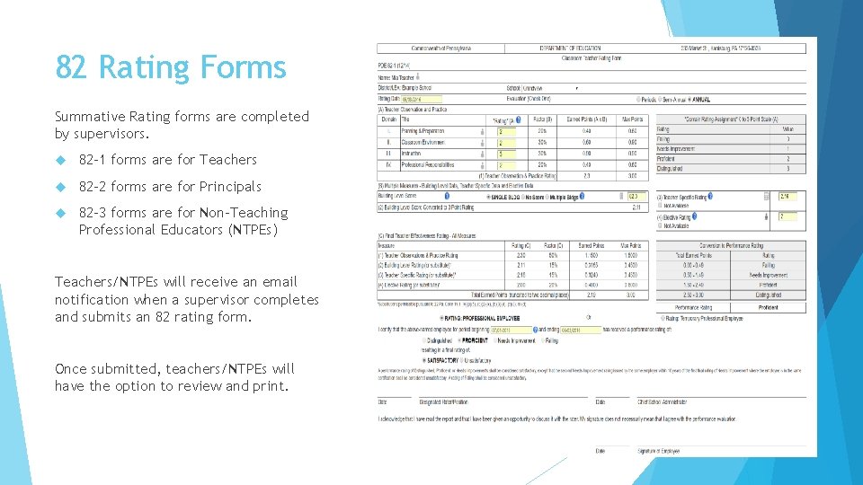 82 Rating Forms Summative Rating forms are completed by supervisors. 82 -1 forms are