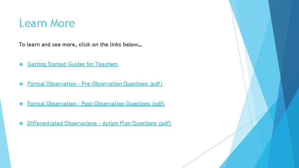 Learn More To learn and see more, click on the links below… Getting Started