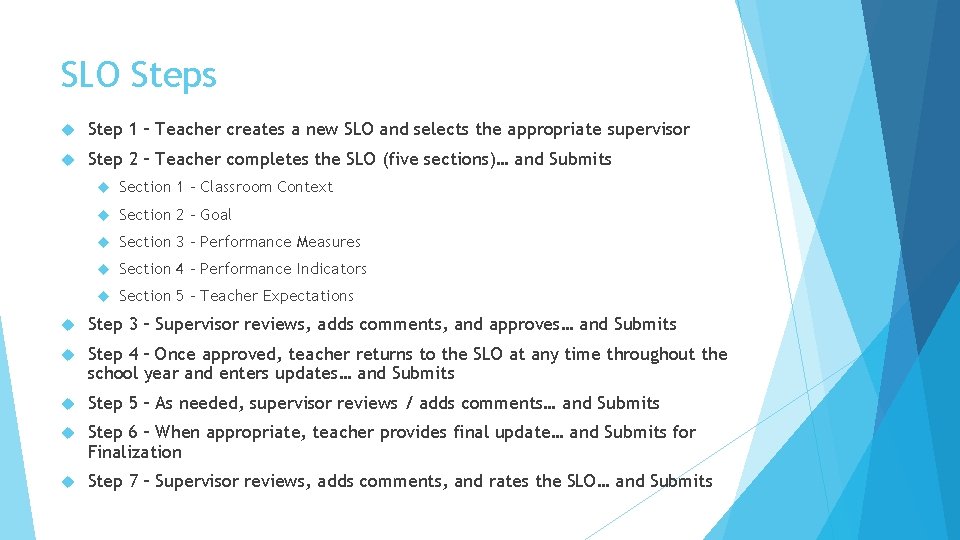 SLO Steps Step 1 – Teacher creates a new SLO and selects the appropriate