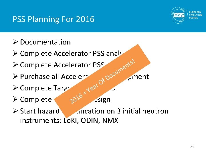 PSS Planning For 2016 Ø Documentation Ø Complete Accelerator PSS analysis ! s t PSS Planning For 2016 Ø Documentation Ø Complete Accelerator PSS analysis ! s t