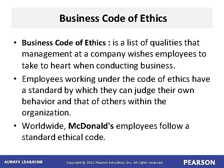Business Code of Ethics • Business Code of Ethics : is a list of Business Code of Ethics • Business Code of Ethics : is a list of