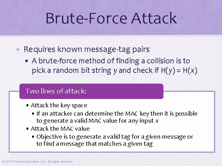 Brute-Force Attack • Requires known message-tag pairs • A brute-force method of finding a