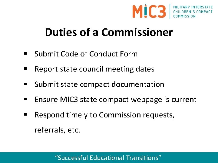 Duties of a Commissioner § Submit Code of Conduct Form § Report state council