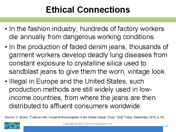 Ethical Connections • In the fashion industry, hundreds of factory workers die annually from