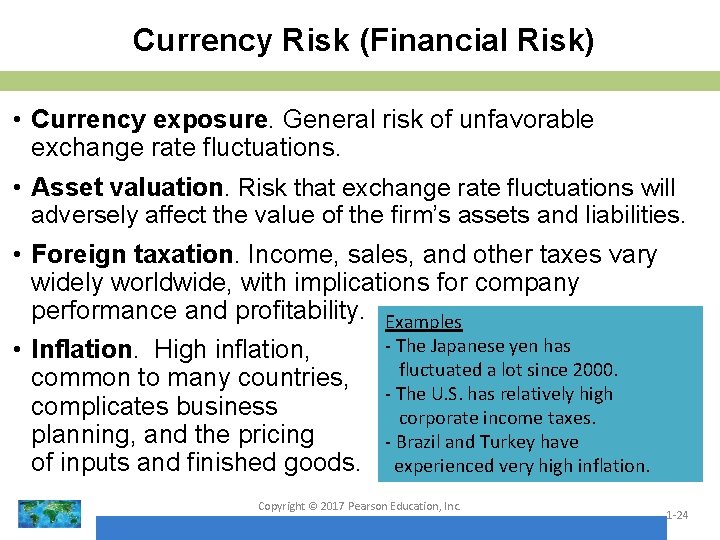 Currency Risk (Financial Risk) • Currency exposure. General risk of unfavorable exchange rate fluctuations.