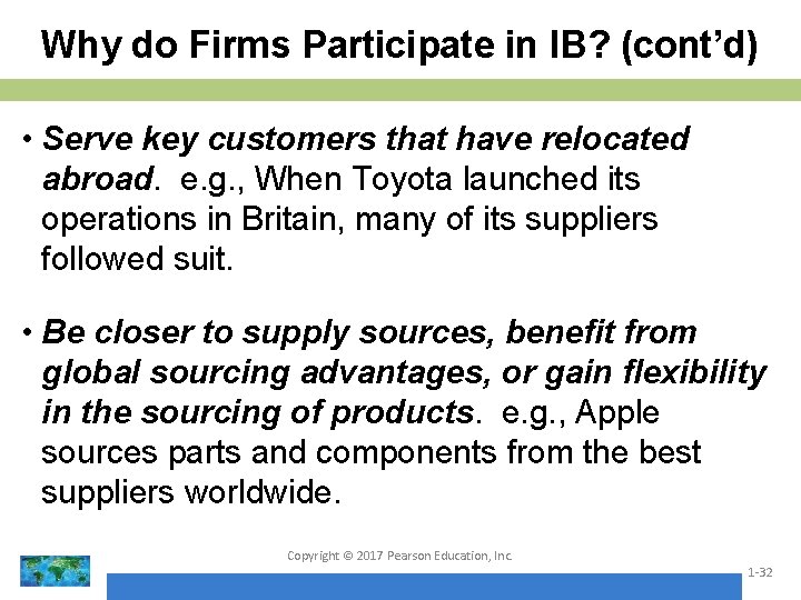 Why do Firms Participate in IB? (cont’d) • Serve key customers that have relocated