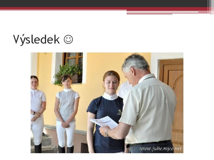 Výsledek Výsledek