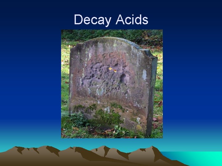 Decay Acids 