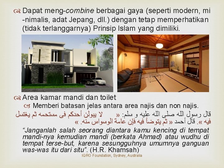 Dapat meng-combine berbagai gaya (seperti modern, mi -nimalis, adat Jepang, dll. ) dengan Dapat meng-combine berbagai gaya (seperti modern, mi -nimalis, adat Jepang, dll. ) dengan