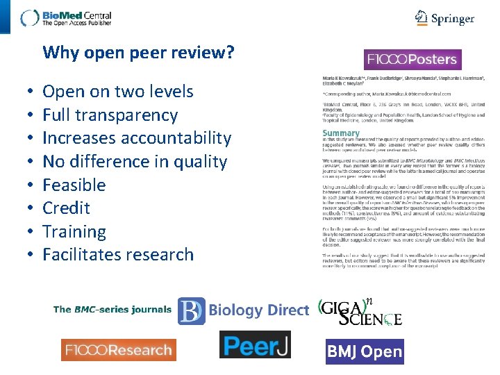 Why open peer review? • • Open on two levels Full transparency Increases accountability Why open peer review? • • Open on two levels Full transparency Increases accountability