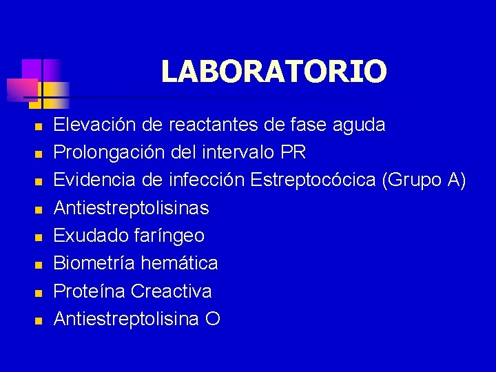 LABORATORIO n n n n Elevación de reactantes de fase aguda Prolongación del intervalo