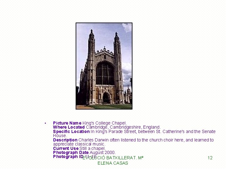 • Picture Name King's College Chapel. Where Located Cambridge, Cambridgeshire, England. Specific Location • Picture Name King's College Chapel. Where Located Cambridge, Cambridgeshire, England. Specific Location