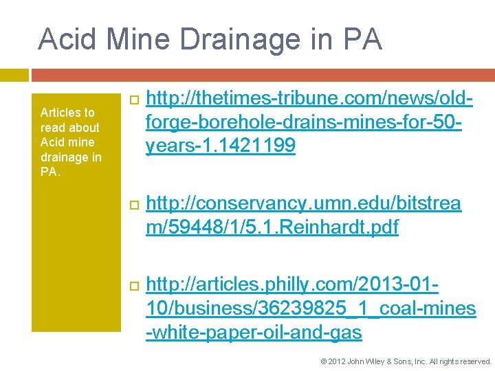 Acid Mine Drainage in PA Articles to read about Acid mine drainage in PA.