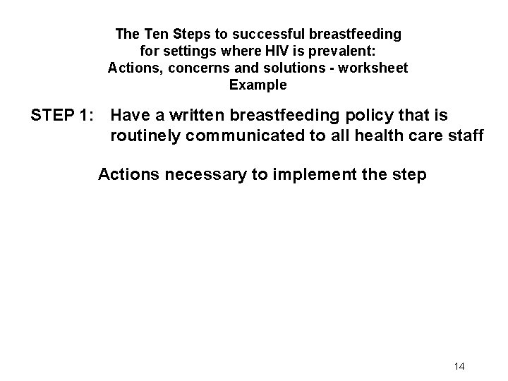 The Ten Steps to successful breastfeeding for settings where HIV is prevalent: Actions, concerns