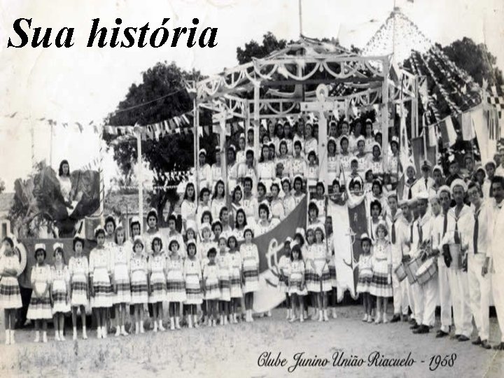 Sua história 