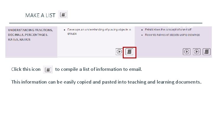 MAKE A LIST Make a list Click this icon to compile a list of