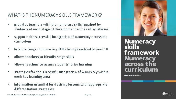 WHAT IS THE NUMERACY SKILLS FRAMEWORK? • provides teachers with the numeracy skills required