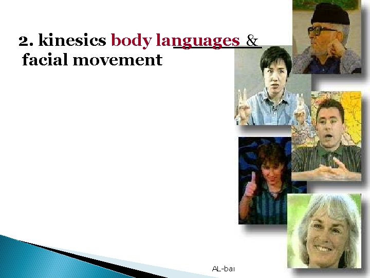 2. kinesics body languages & facial movement AL-barrak 2008 1 2 