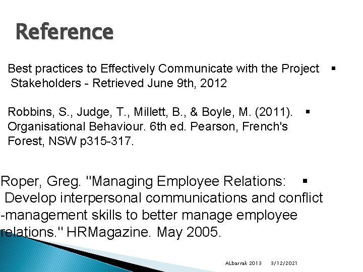 Reference Best practices to Effectively Communicate with the Project § Stakeholders - Retrieved June